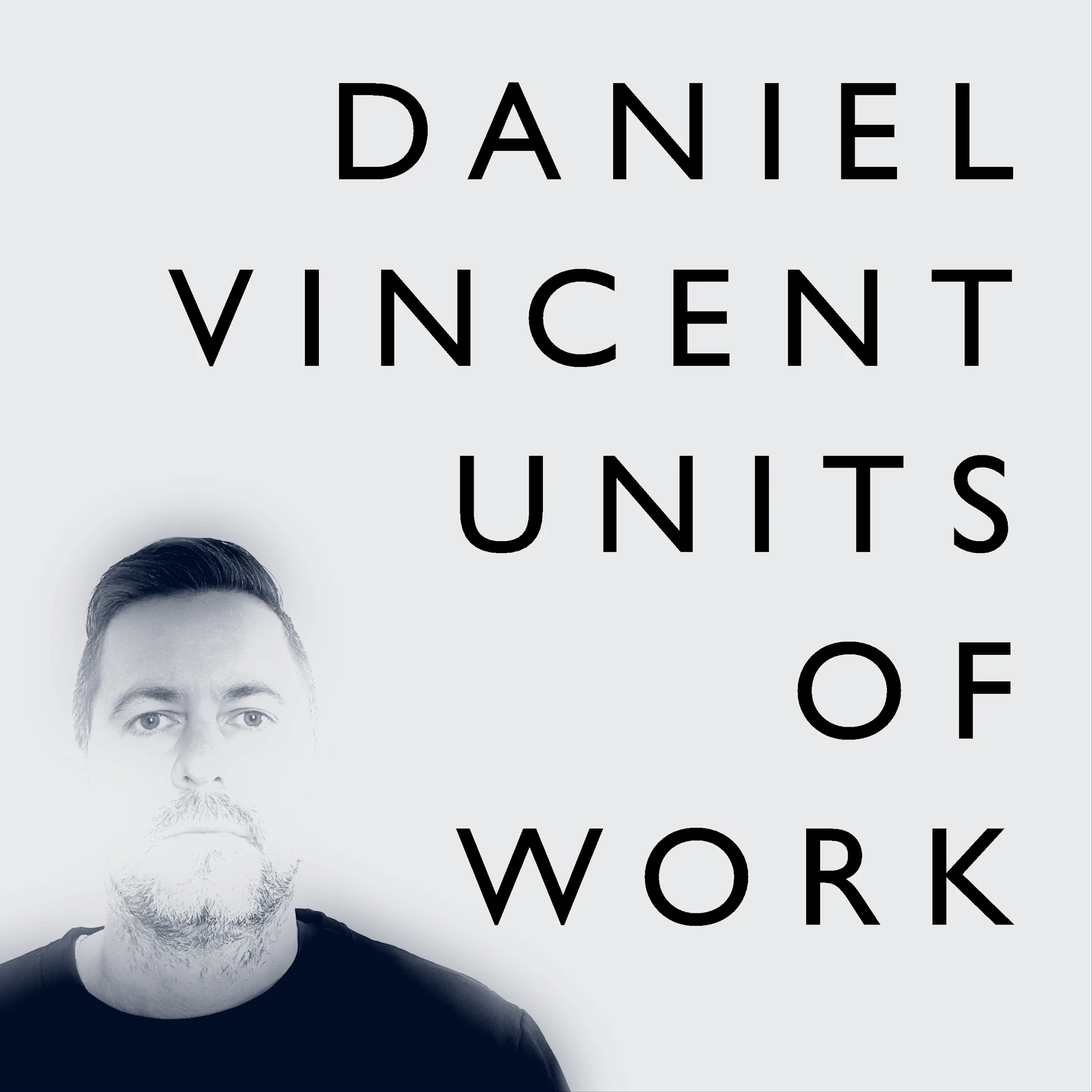 Daniel Vincent - Units of Work