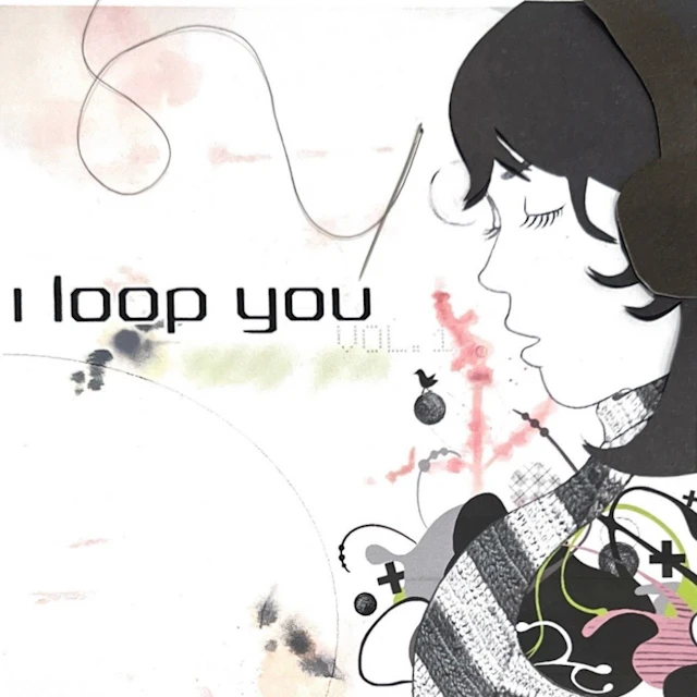 I Loop You