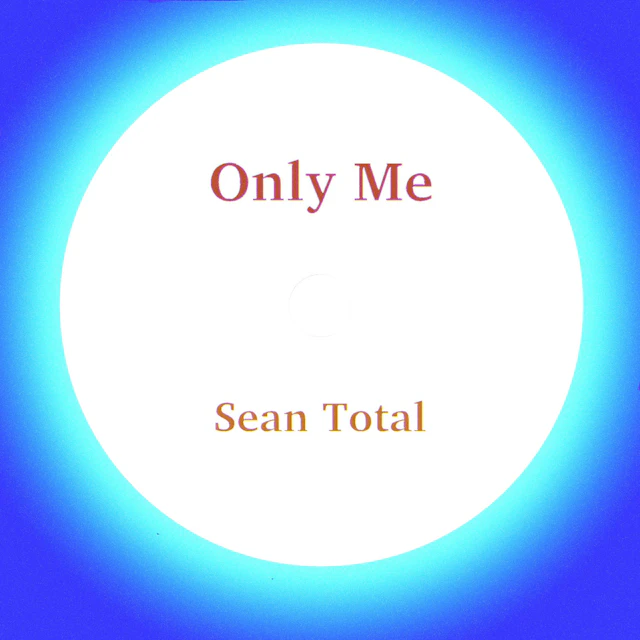 Sean Total - Only Me