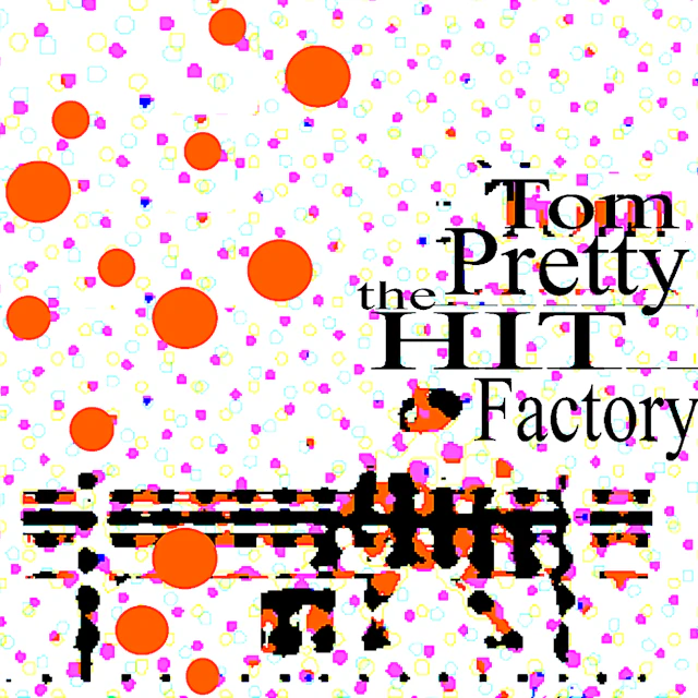 Tom Pretty - The Hit Factory