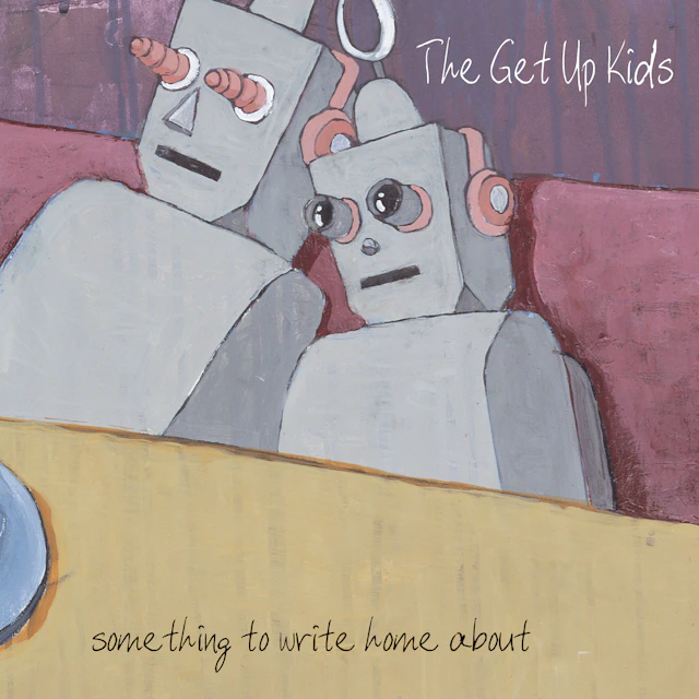 The Get Up Kids - Something to Write Home About