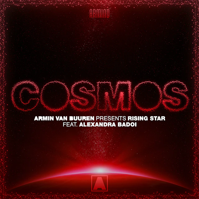 Armin van Buuren presents Rising Star feat. Alexandra Badoi - Cosmos