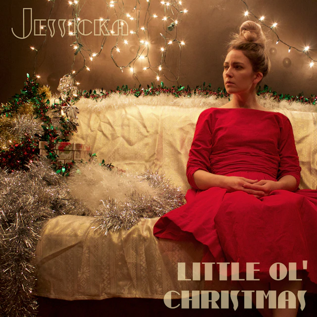 Jessicka - Little Ol' Christmas