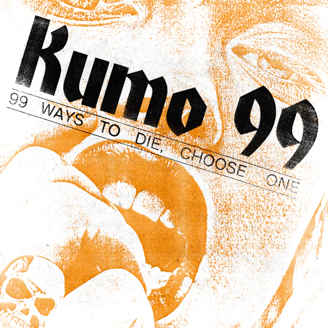 Kumo 99 - 99 Ways to Die, Choose One