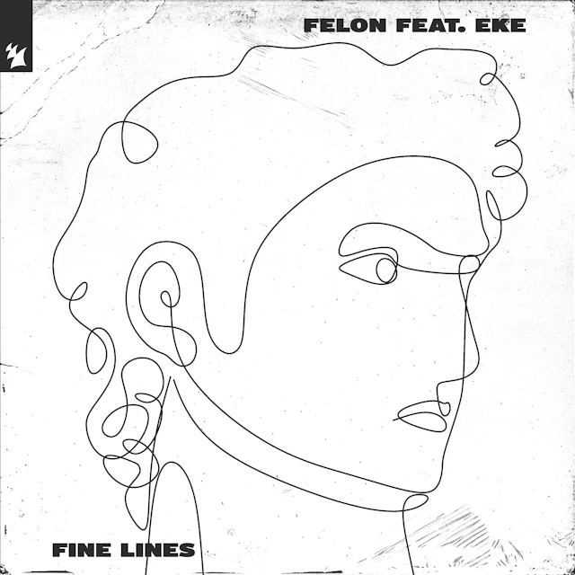 Felon feat. EKE - Fine Lines