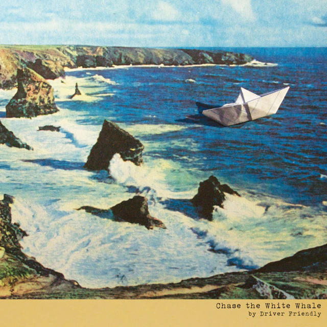Driver Friendly - Chase the White Whale (Deluxe)