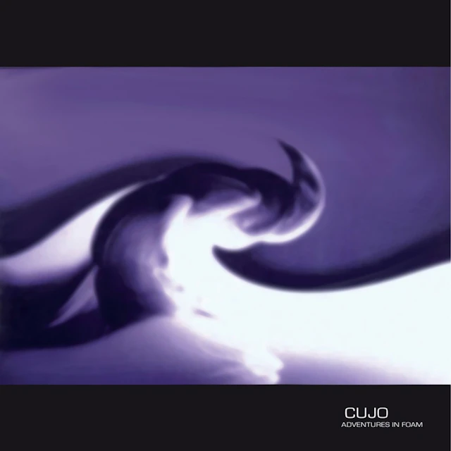 Cujo - Adventures in Foam