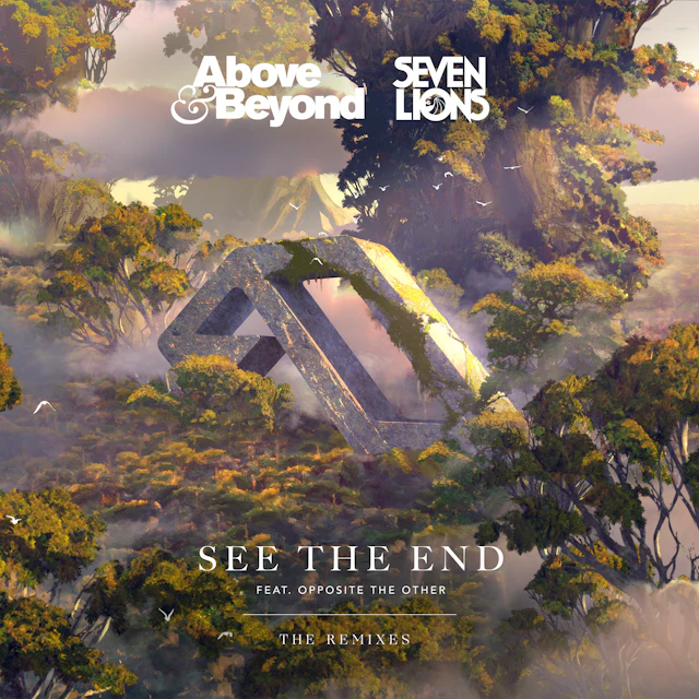 Above & Beyond and Seven Lions feat. Opposite The Other - See The End (The Remixes)