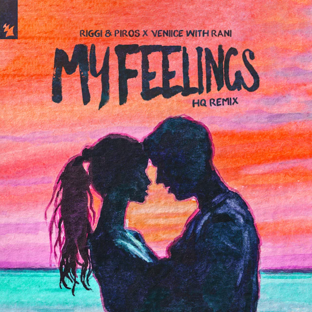 Riggi & Piros x VENIICE with RANI - My Feelings