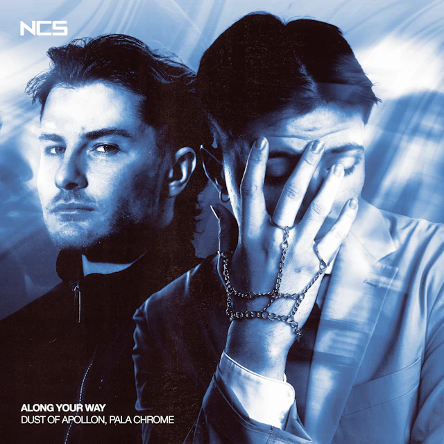 Dust of Apollon & Pala Chrome - Along Your Way