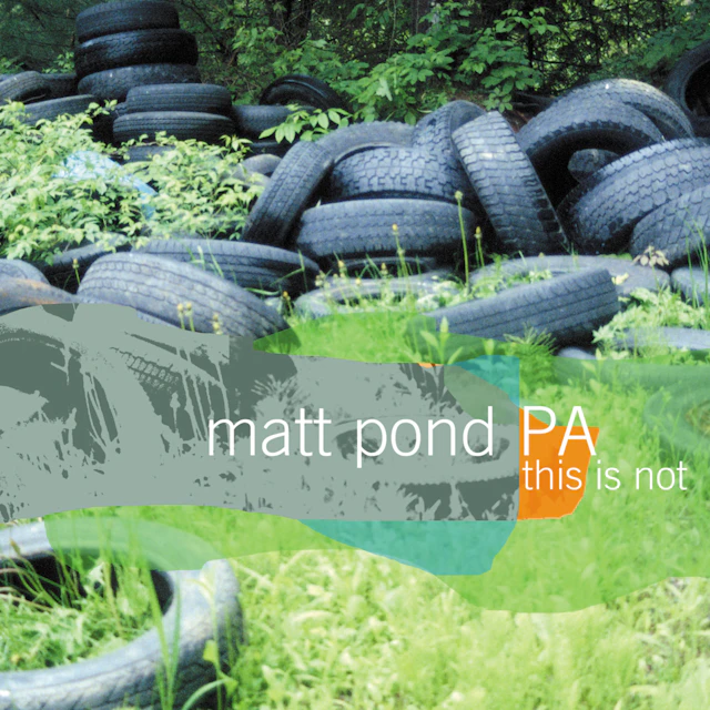 matt pond PA - This Is Not The Green Fury
