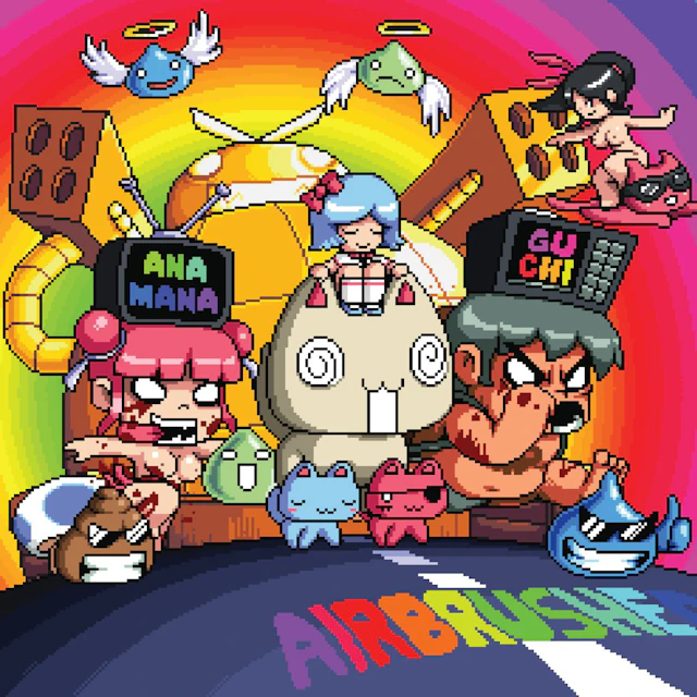 Anamanaguchi - Airbrushed