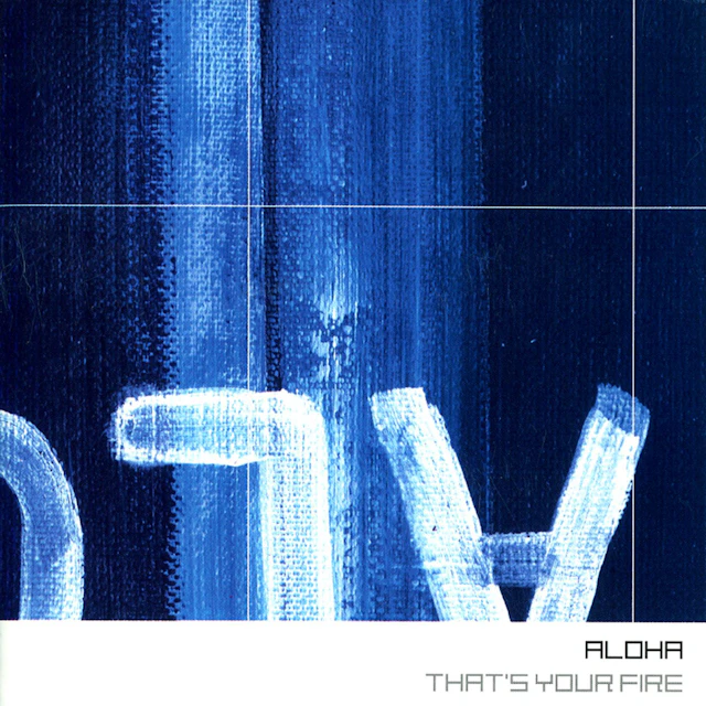 Aloha - That's Your Fire