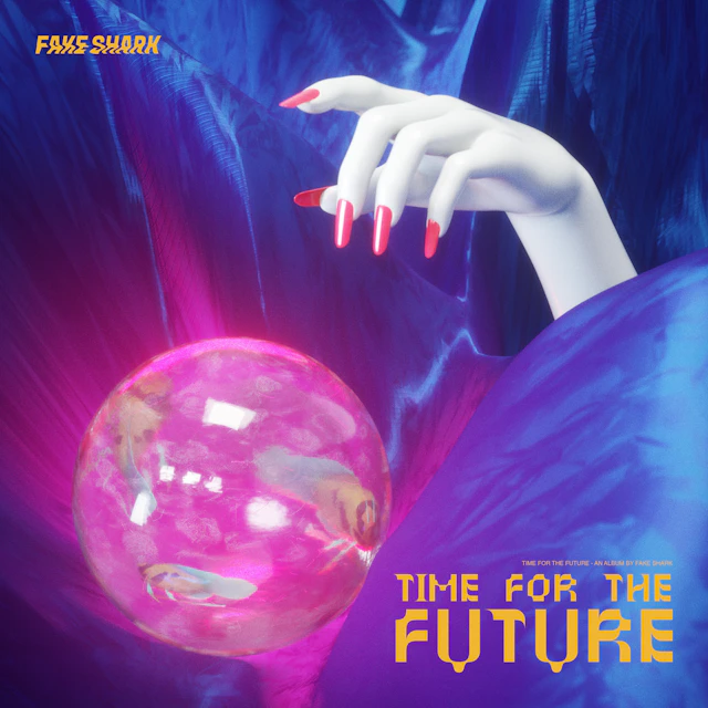 Fake Shark - Time for the Future