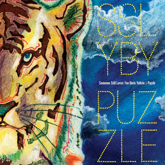 Puzzle and Someone Still Loves You Boris Yeltsin - Someone Still Loves You Boris Yeltsin / Puzzle