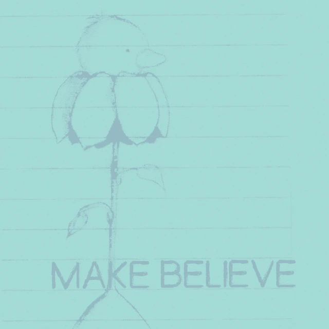 Make Believe - Plantarchy in the You Be