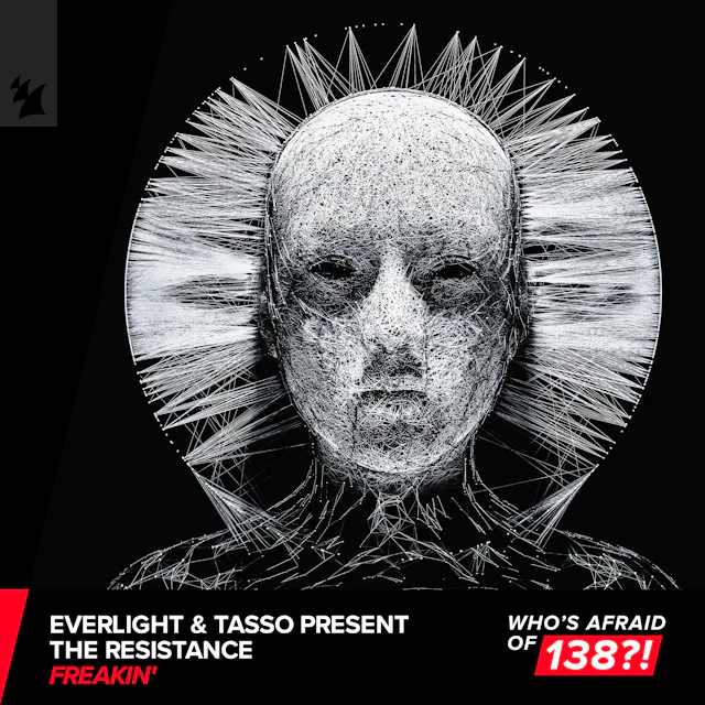 EverLight & Tasso present The Resistance - Freakin'
