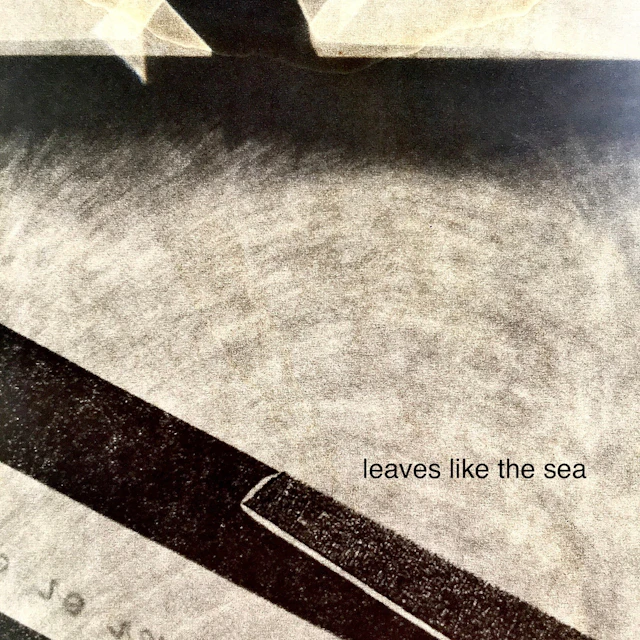 Chris Dunsmore - Leaves Like the Sea