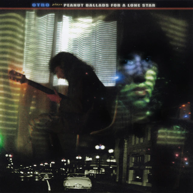 Otro - Peanut Ballads For A Lone Star