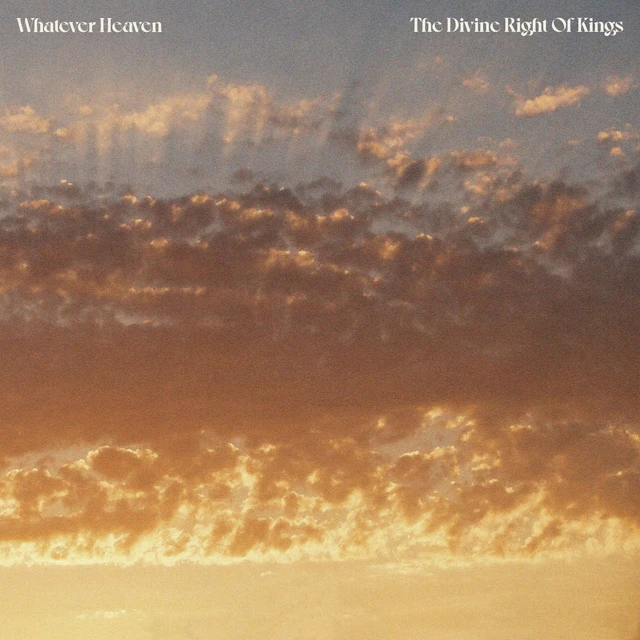 Whatever Heaven - The Divine Right of Kings