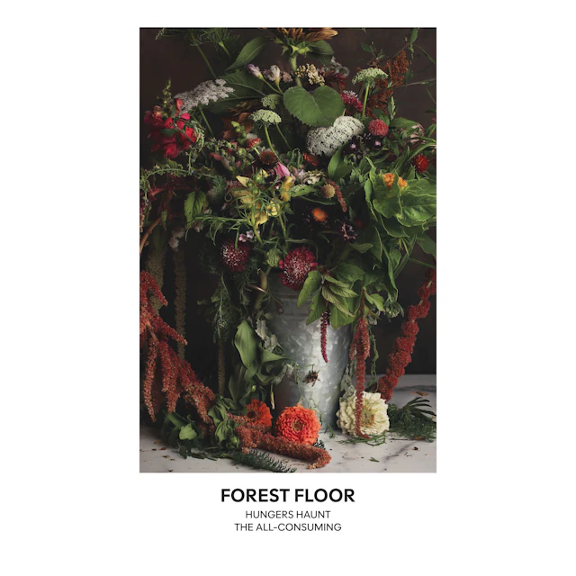 Forest Floor - Hungers Haunt The All Consuming