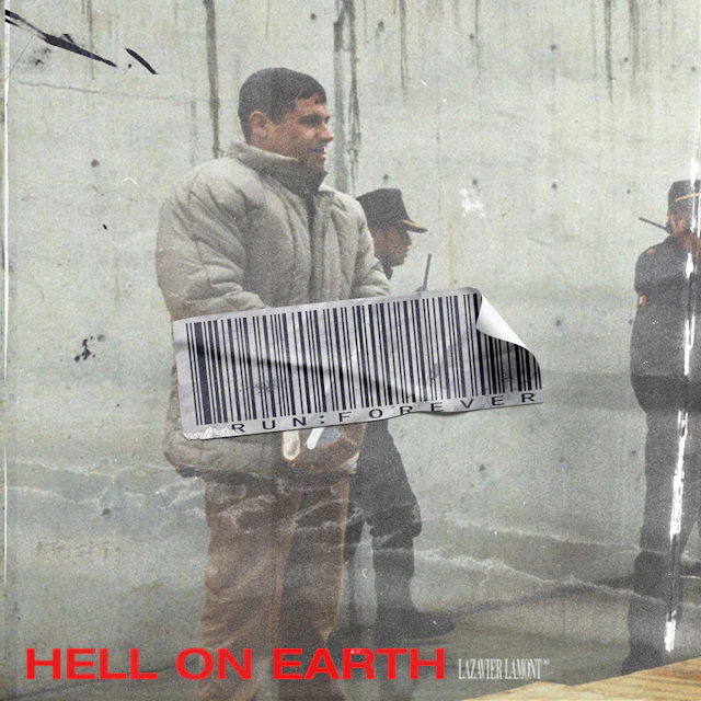 LAZAVIER LAMONT - HELL ON EARTH