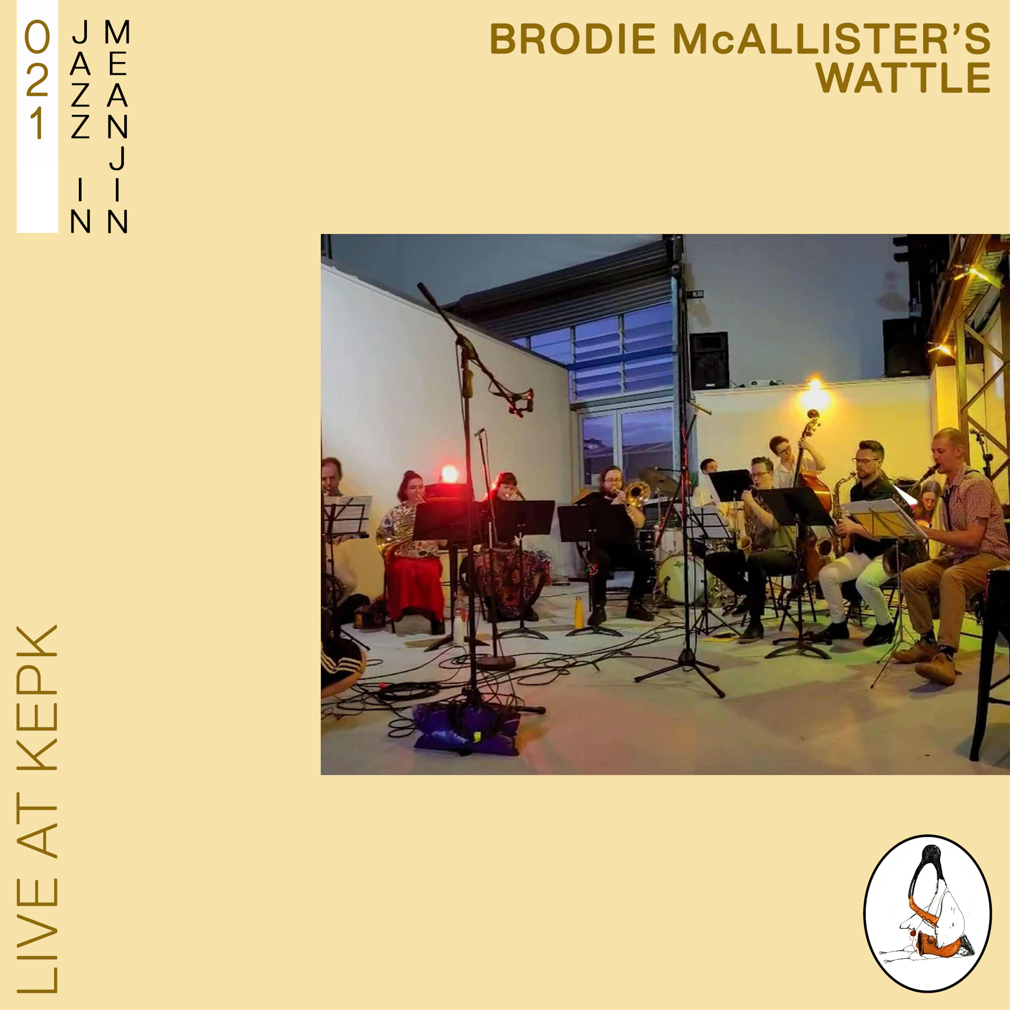 Jazz in Meanjin 021 - Brodie McAllister’s Wattle (Live at KEPK)