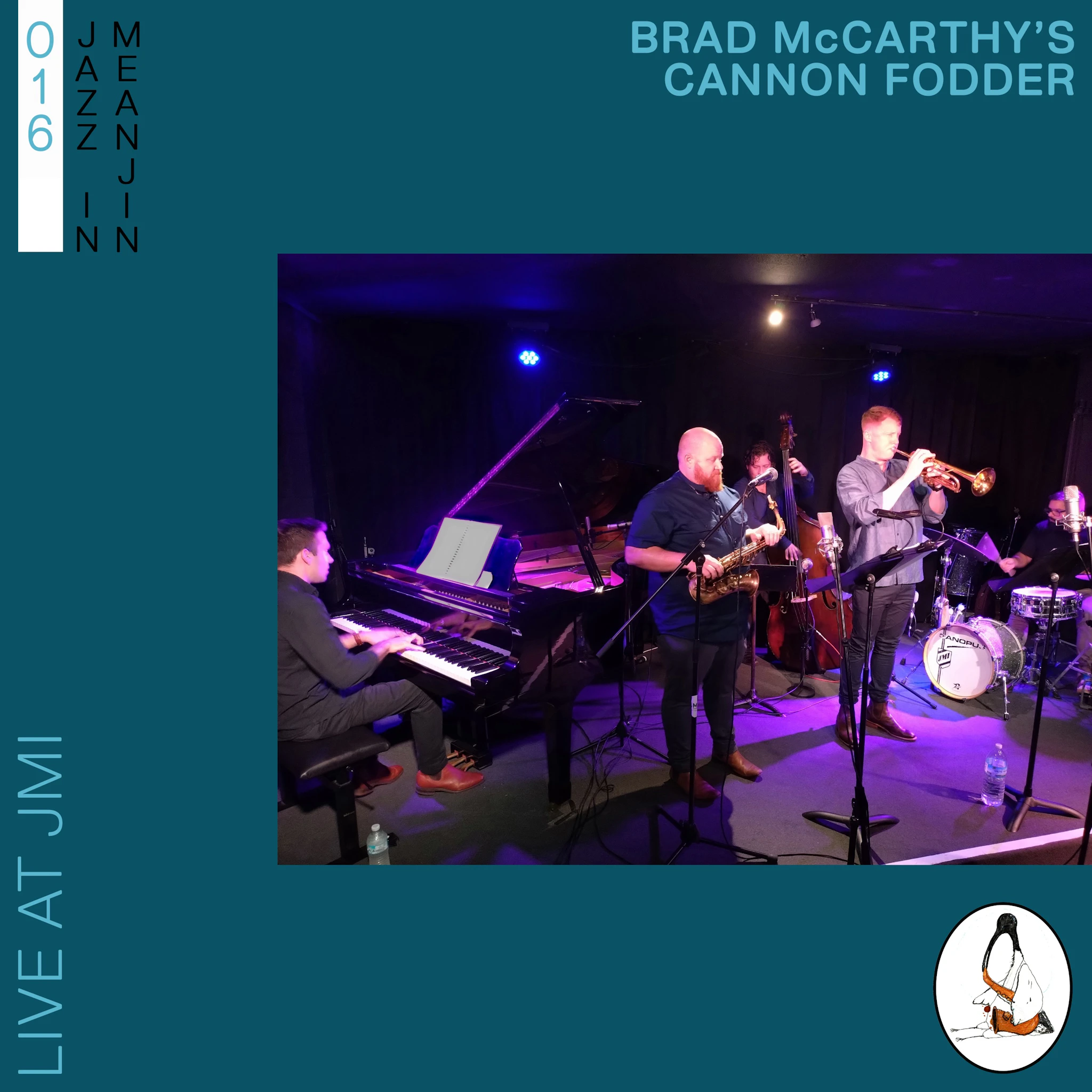 Jazz in Meanjin 016 - Brad McCarthy’s Cannon Fodder (Live at JMI)