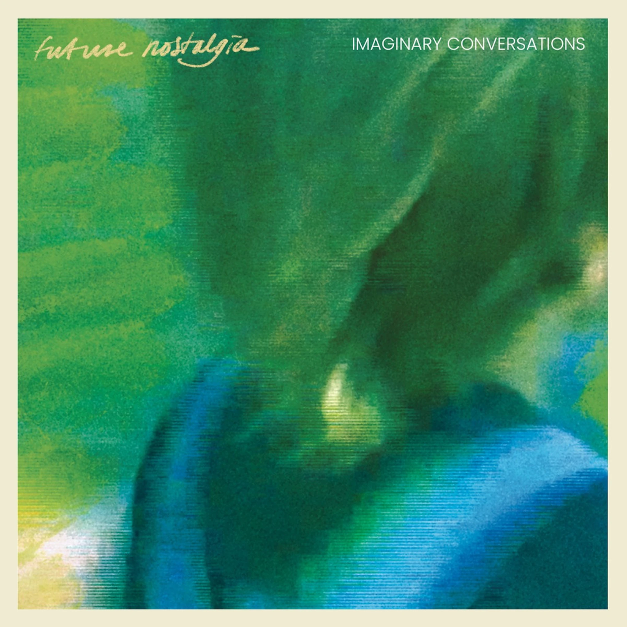 Future Nostalgia - Imaginary Conversations