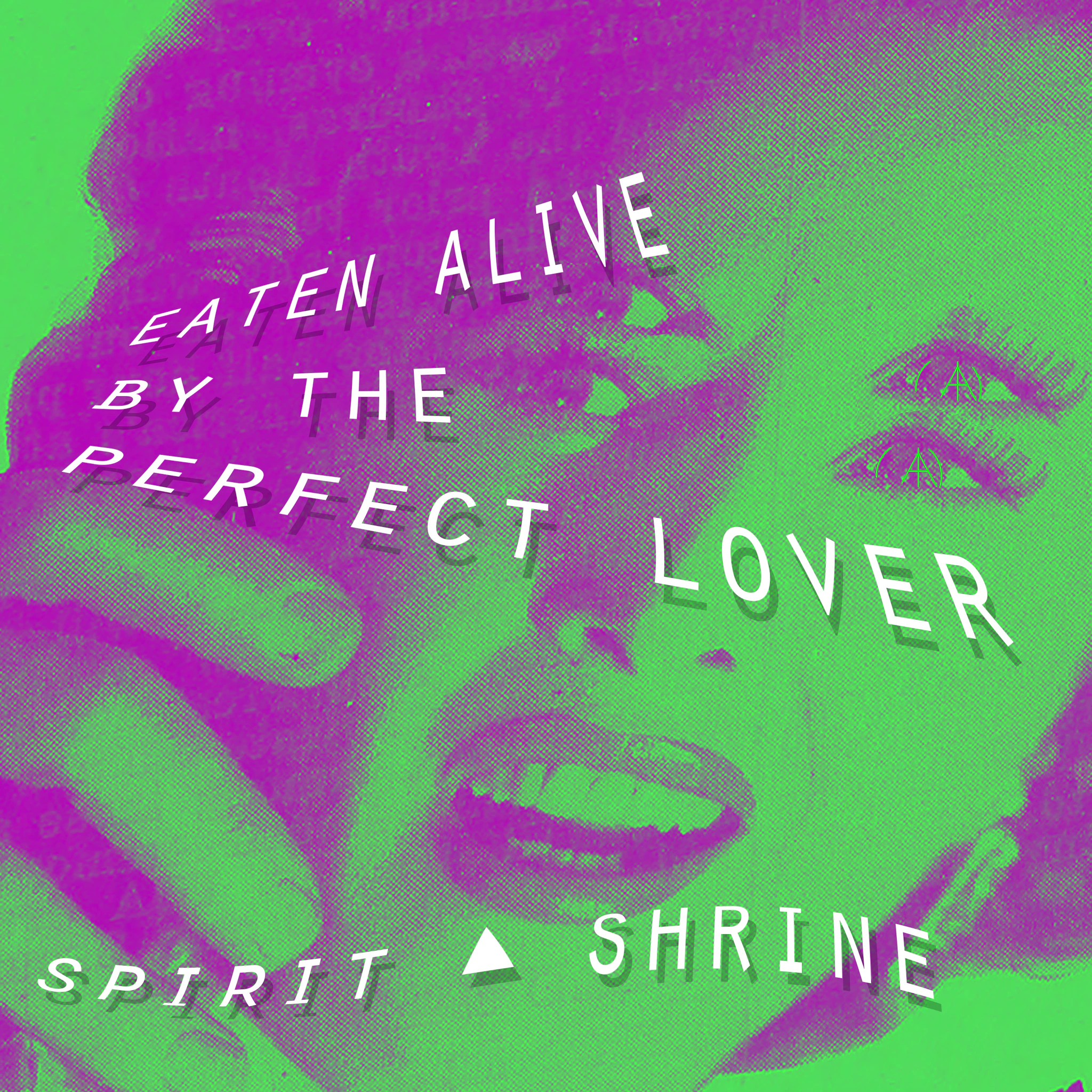 eaten alive by the perfect lover