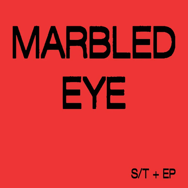Marbled Eye - S/T + EP