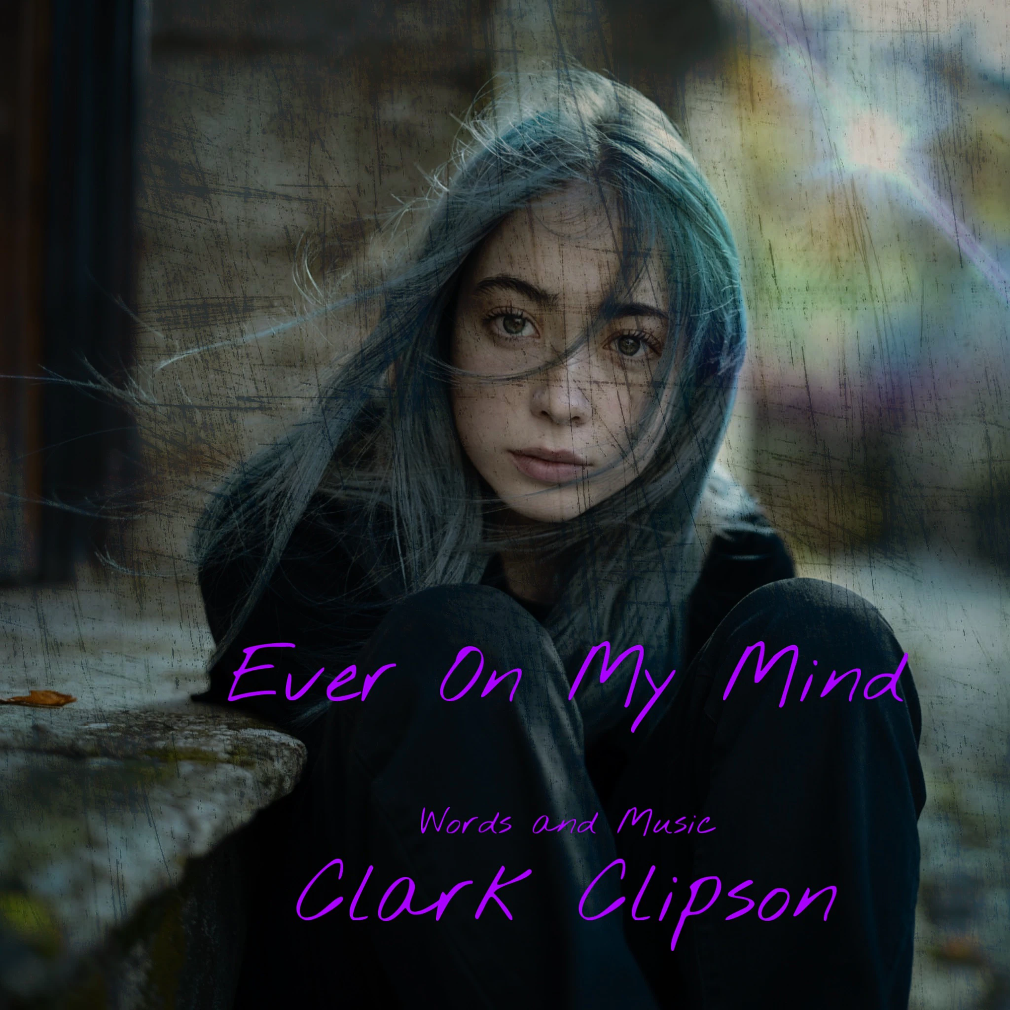 Clark Clipson - Ever On My Mind