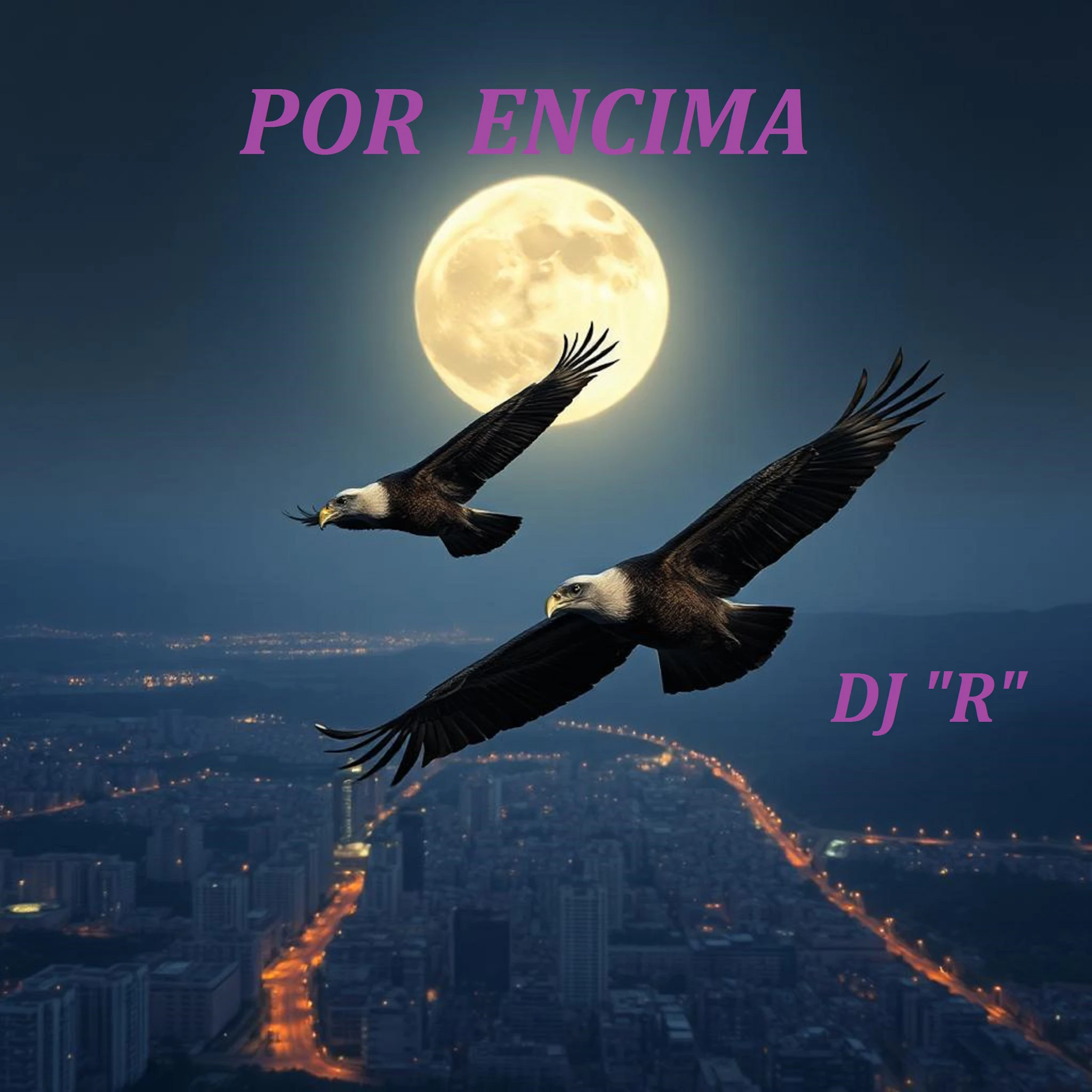 DJ "R" - POR ENCIMA, PARTE 2