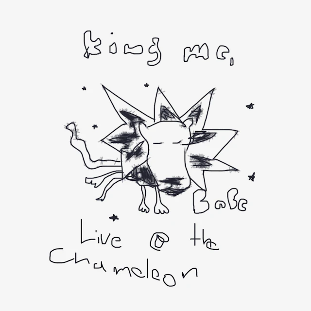 King Me, Babe - Live @ The Chameleon