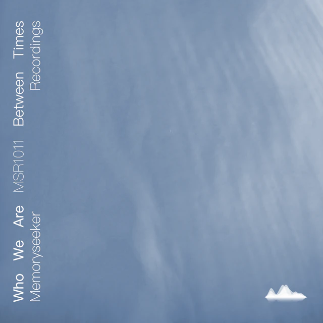 Between Times - Who We Are (Original Mix)