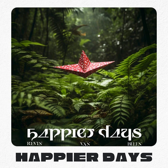 Kevin van Belen - Happier Days
