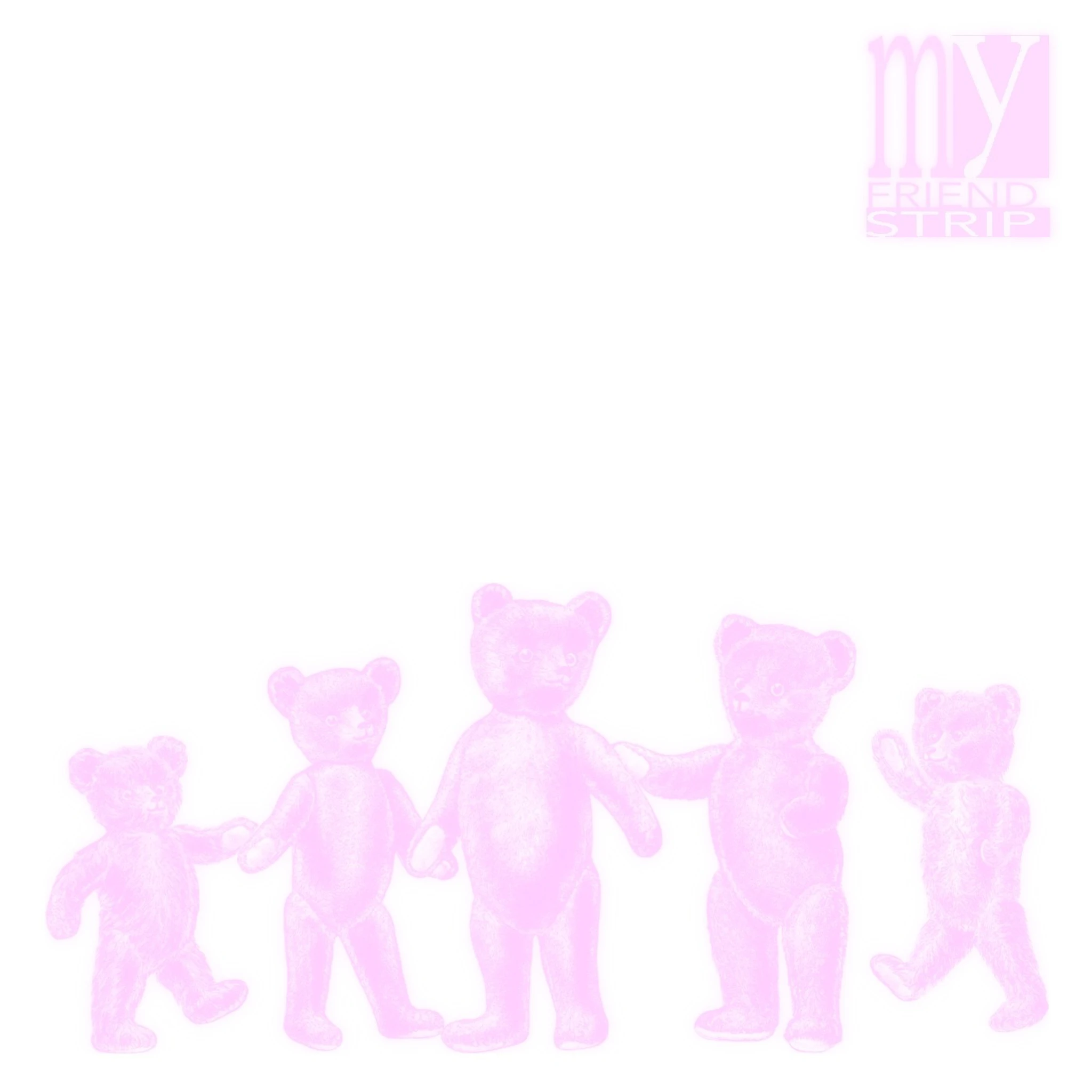 My Friend Strip - My Friend Strip