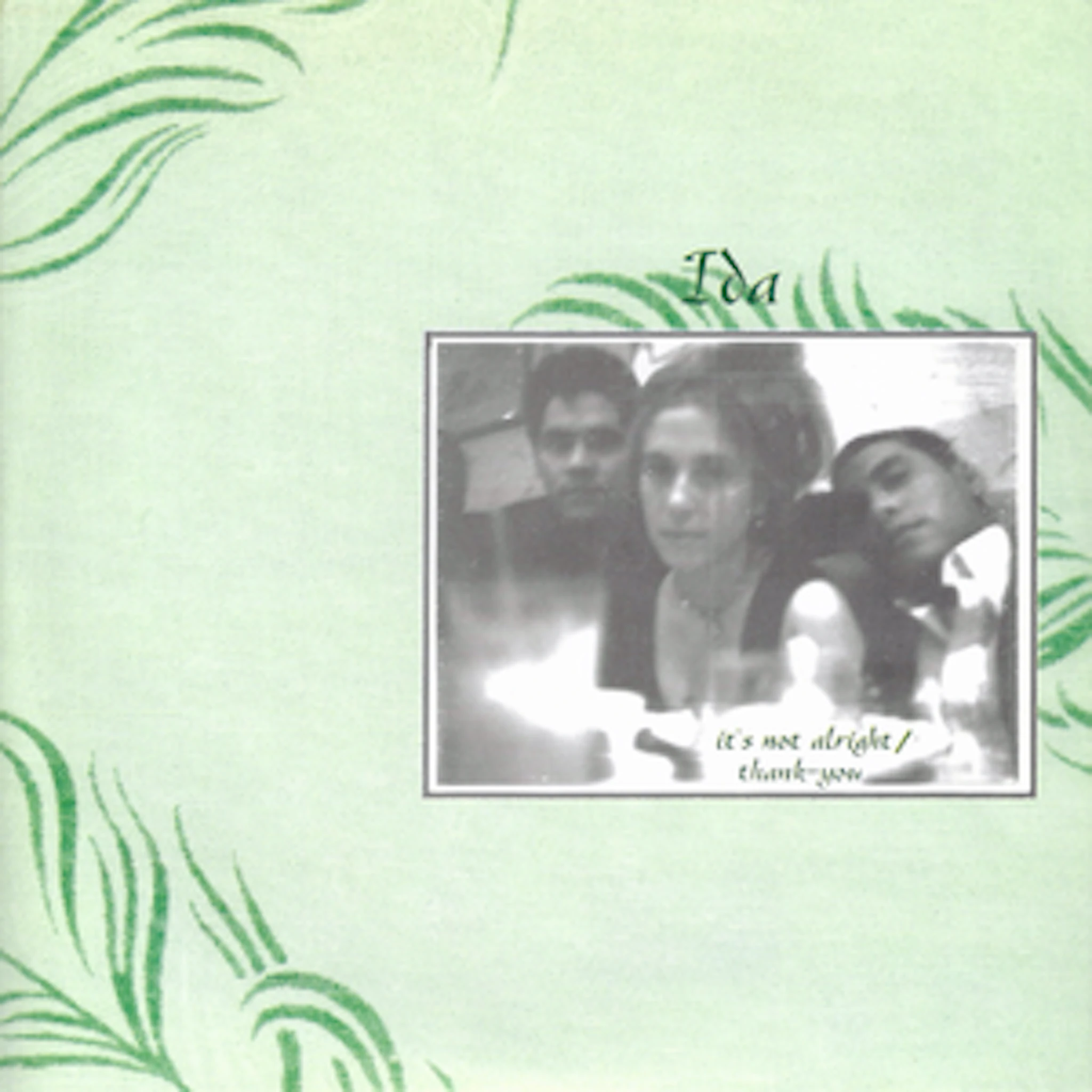 Ida - It's Not Alright b/w Thank You