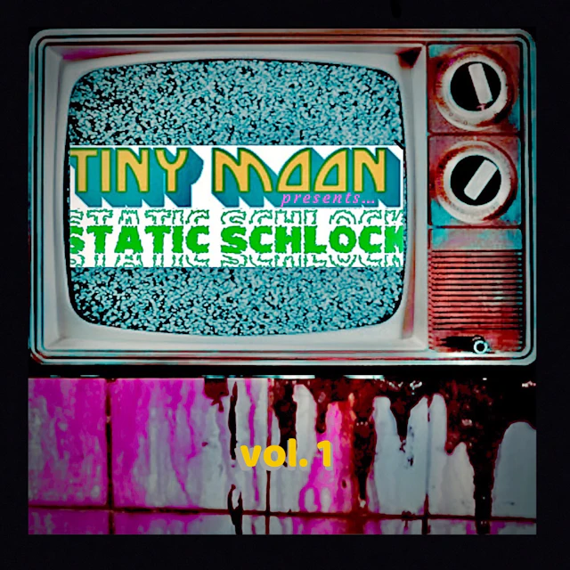 tiny moon - Static Schlock, Vol. 1