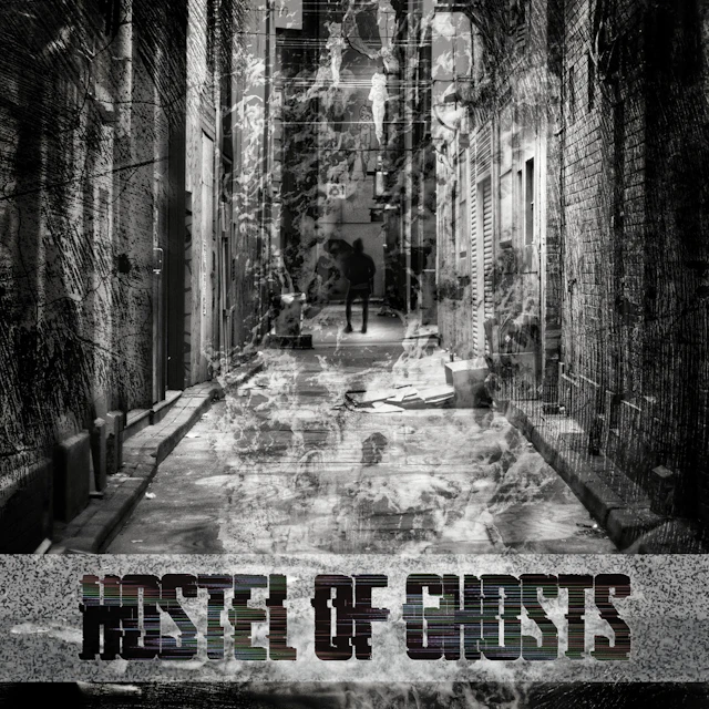 Hostel Of Ghosts - Hostel Of Ghosts