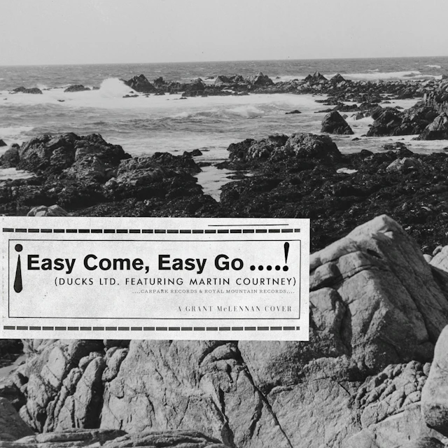 Ducks Ltd. - Easy Come, Easy Go (feat. Martin Courtney)