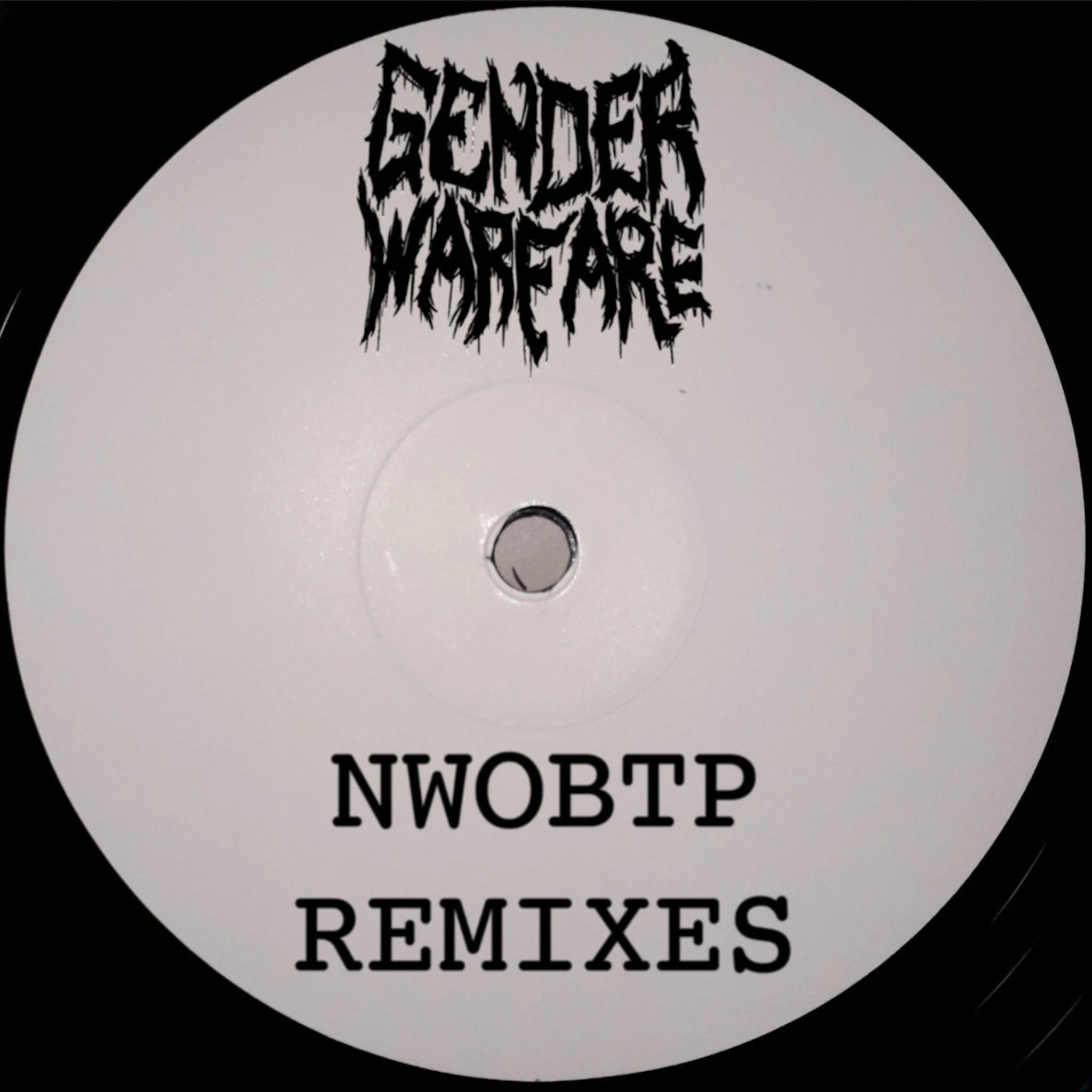 Gender Warfare - NWOBTP Remixes