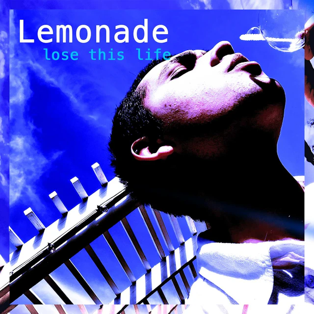 Lemonade - lose this life