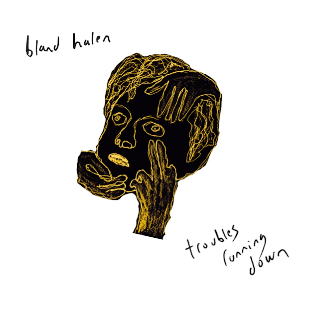 bland halen - troubles running down - single