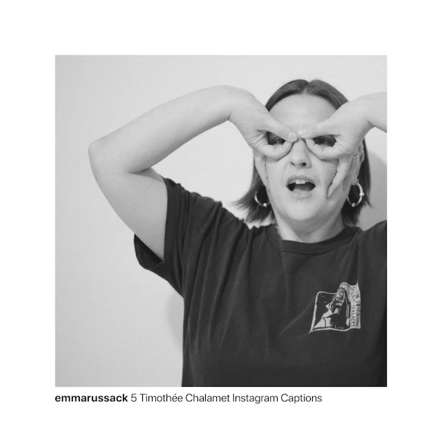 Emma Russack - 5 Timothée Chalamet Instagram Captions