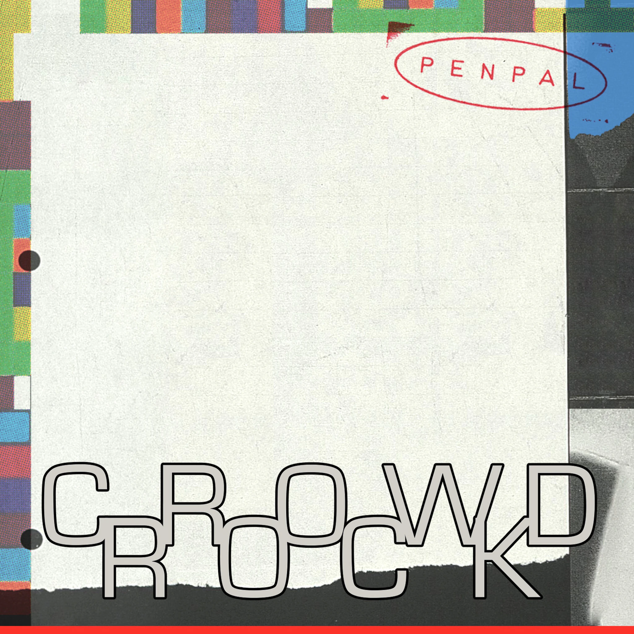 Pen Pal - Crowd Rock