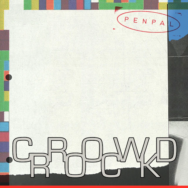 Pen Pal - Crowd Rock
