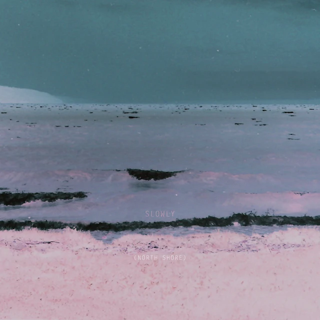 Slowly - North Shore
