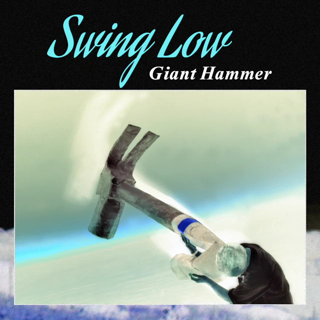Giant Hammer - Swing Low