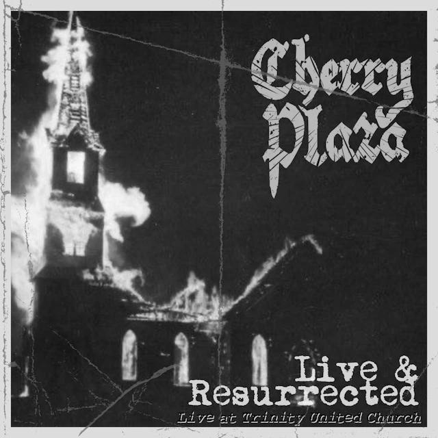 Cherry Plaza - Live & Resurrected